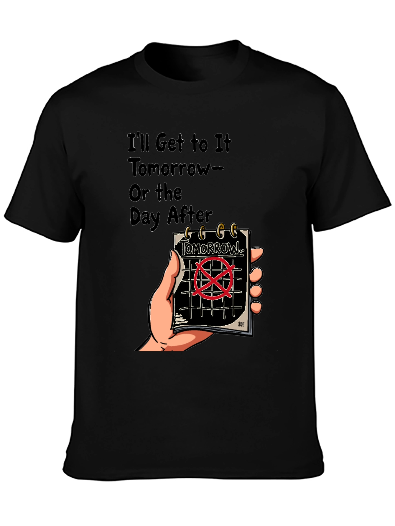 Tomorrow T-Shirt: Procrastination Humor Tee