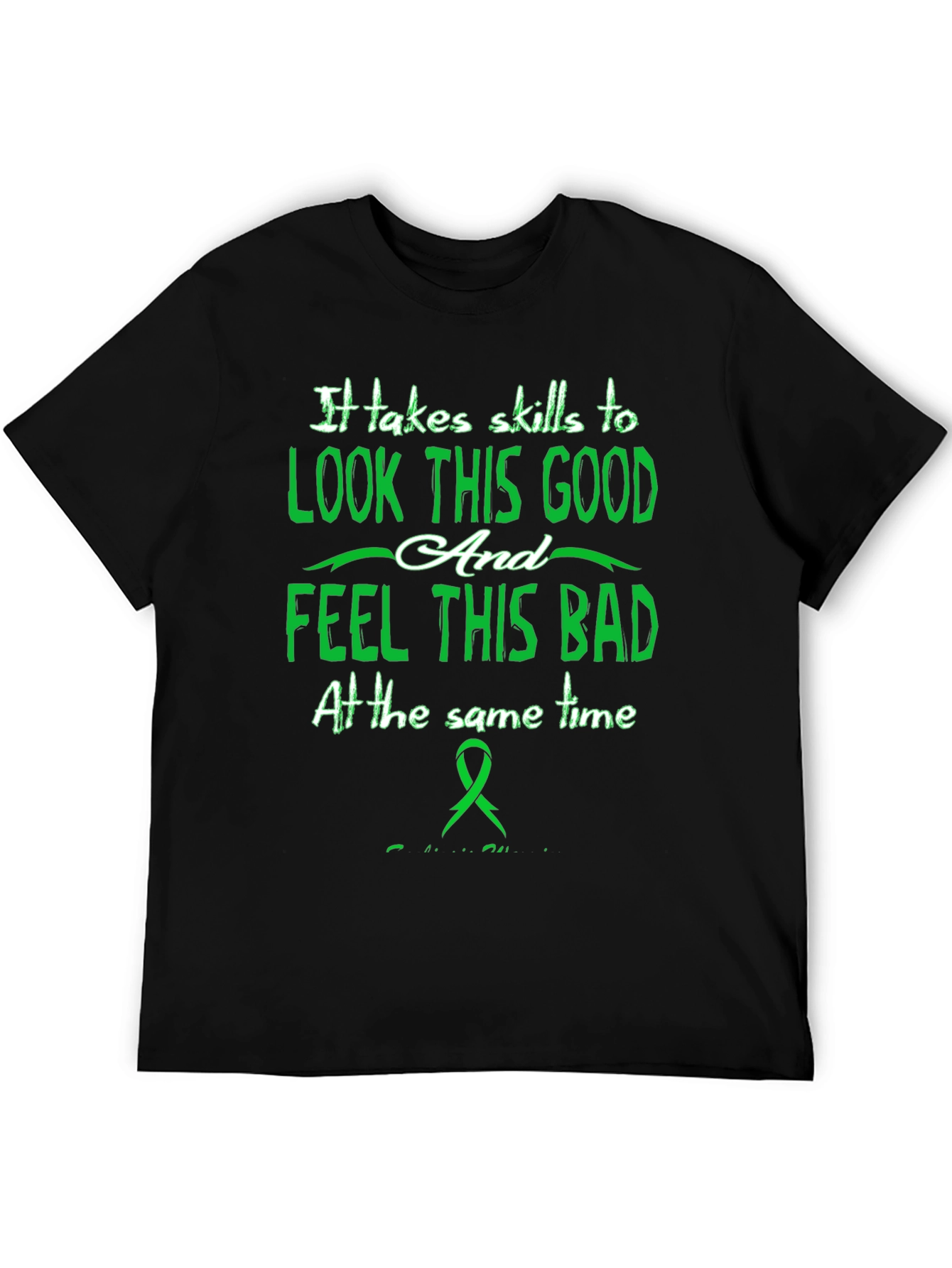 Skills To Look Good T-Shirt