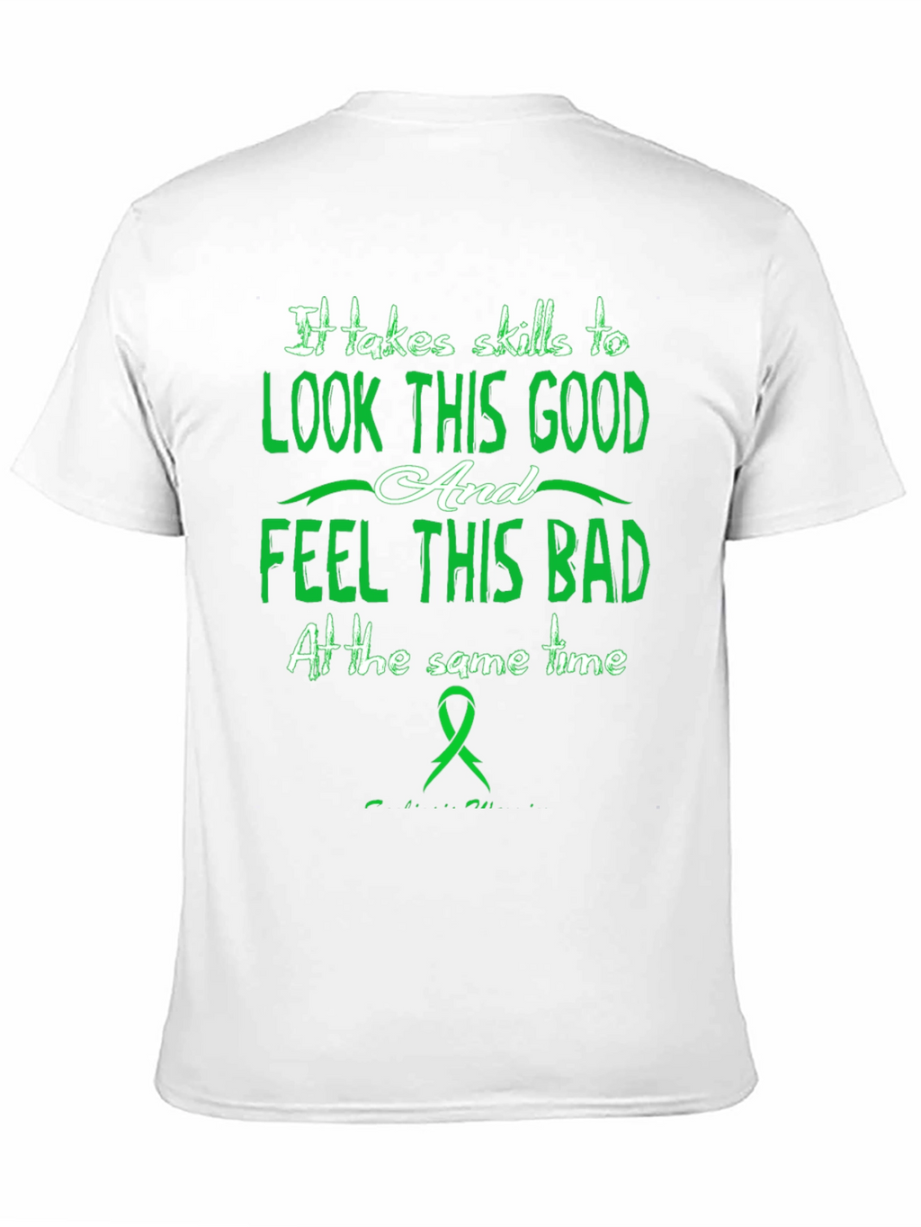 Skills To Look Good T-Shirt