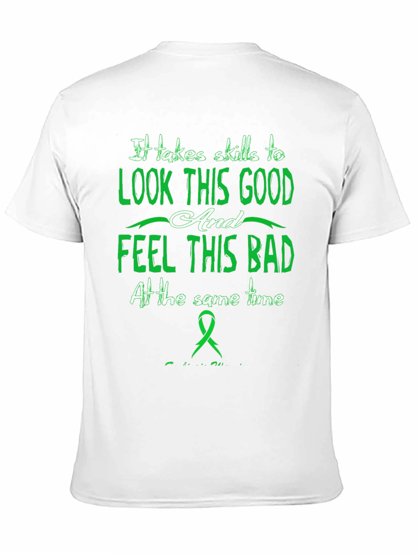 Skills To Look Good T-Shirt