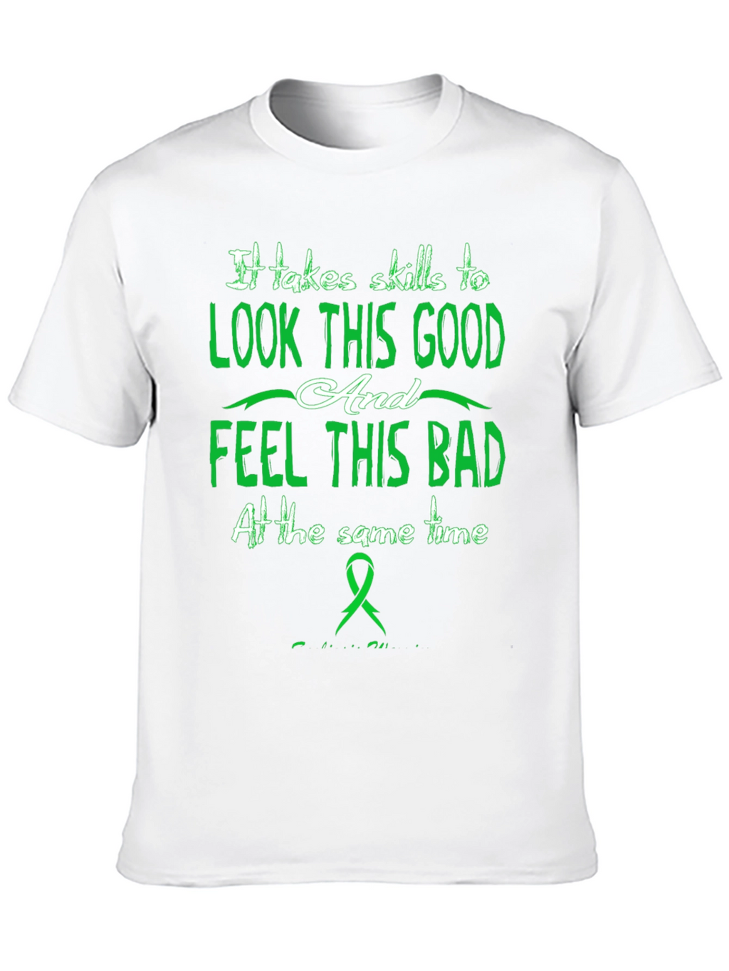 Skills To Look Good T-Shirt