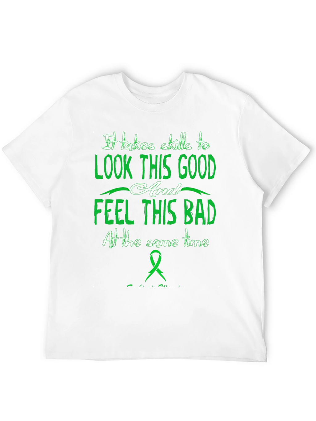 Skills To Look Good T-Shirt