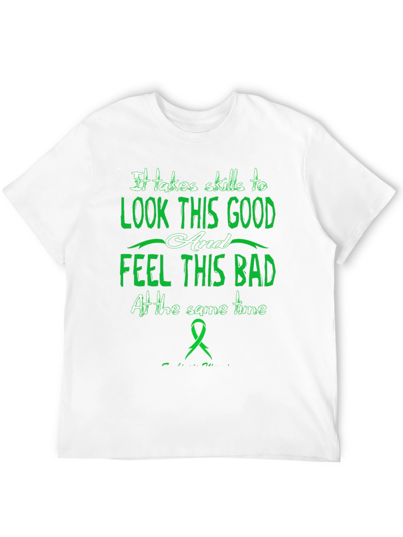 Skills To Look Good T-Shirt