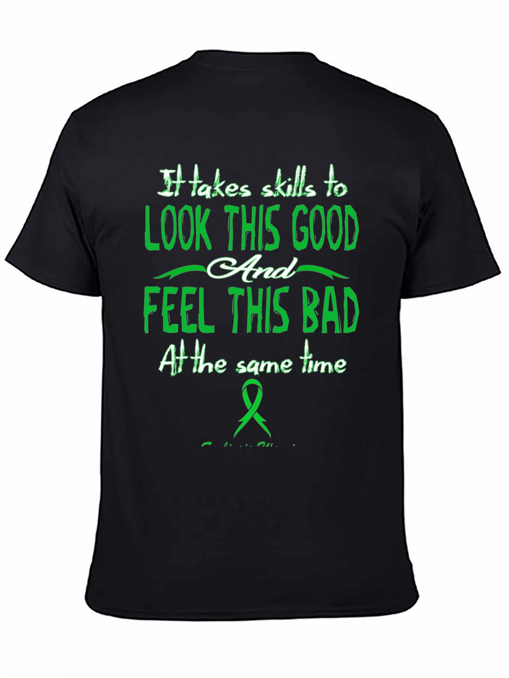Skills To Look Good T-Shirt