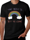Rainbow The Best is Yet to Come T-Shirt
