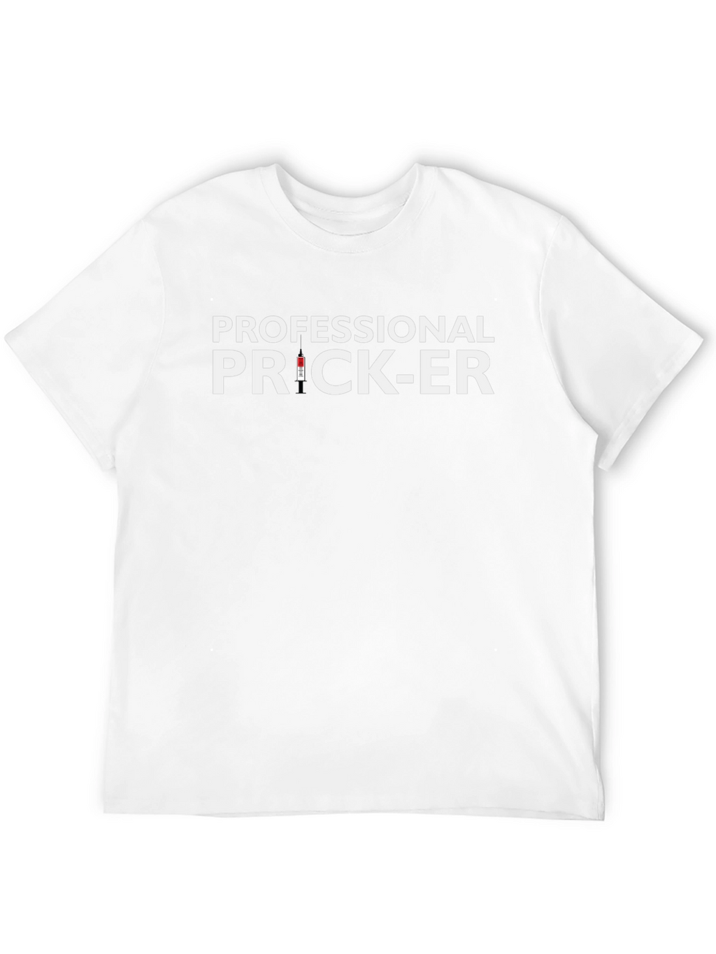 Professional Prick-Er Graphic T-Shirt