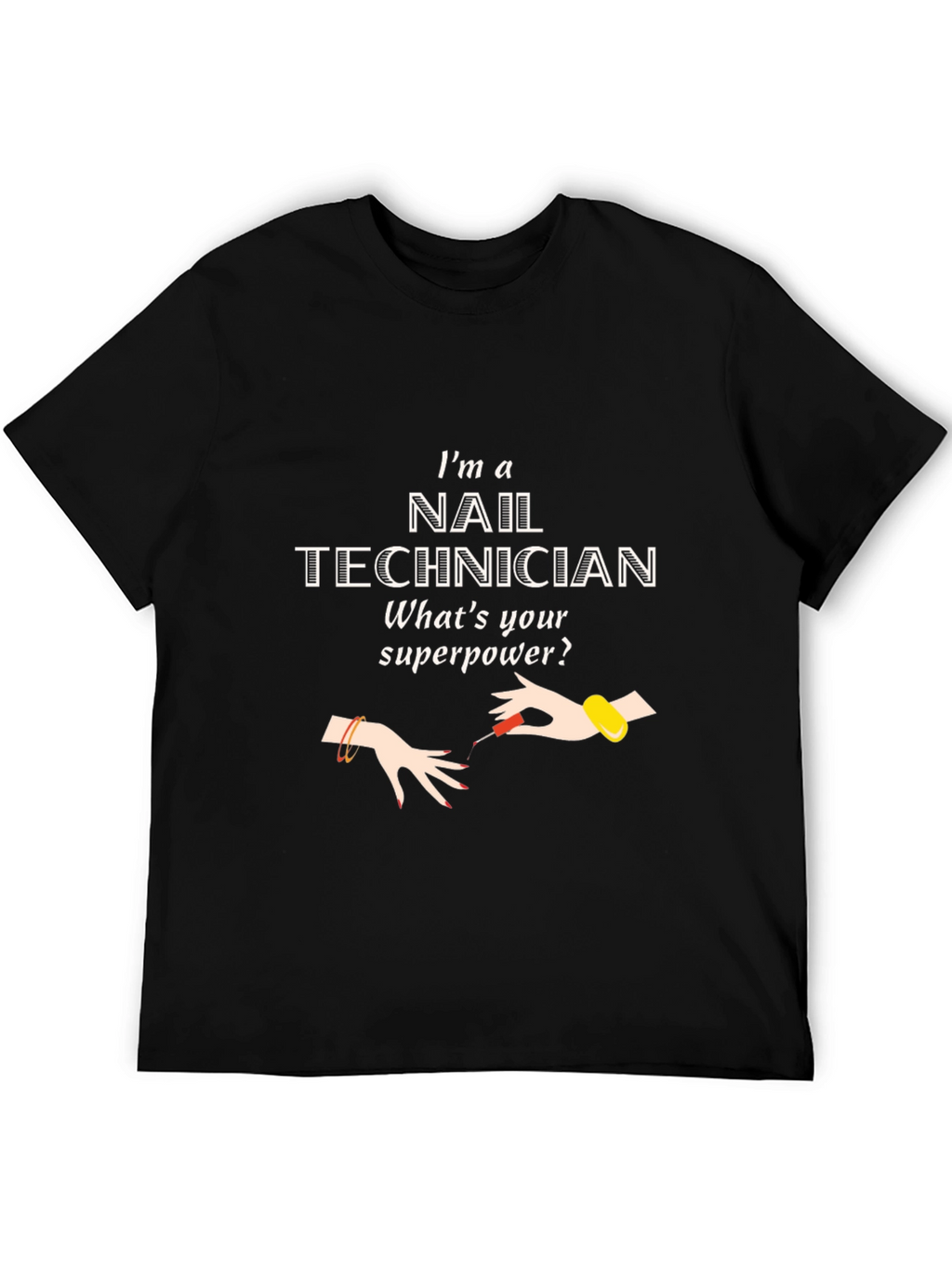 Nail Technician Superpower T-Shirt