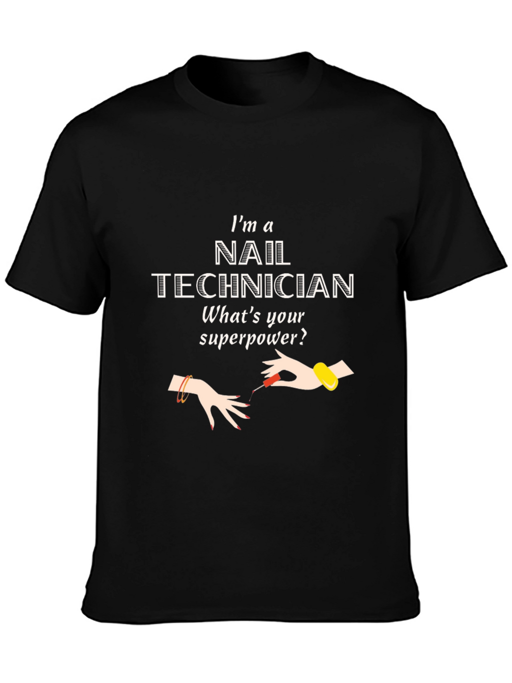 Nail Technician Superpower T-Shirt