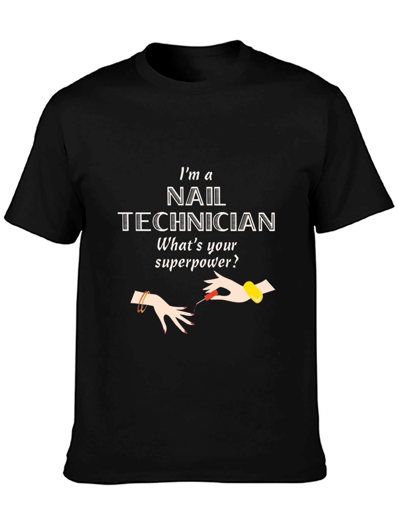 Nail Technician Superpower T-Shirt