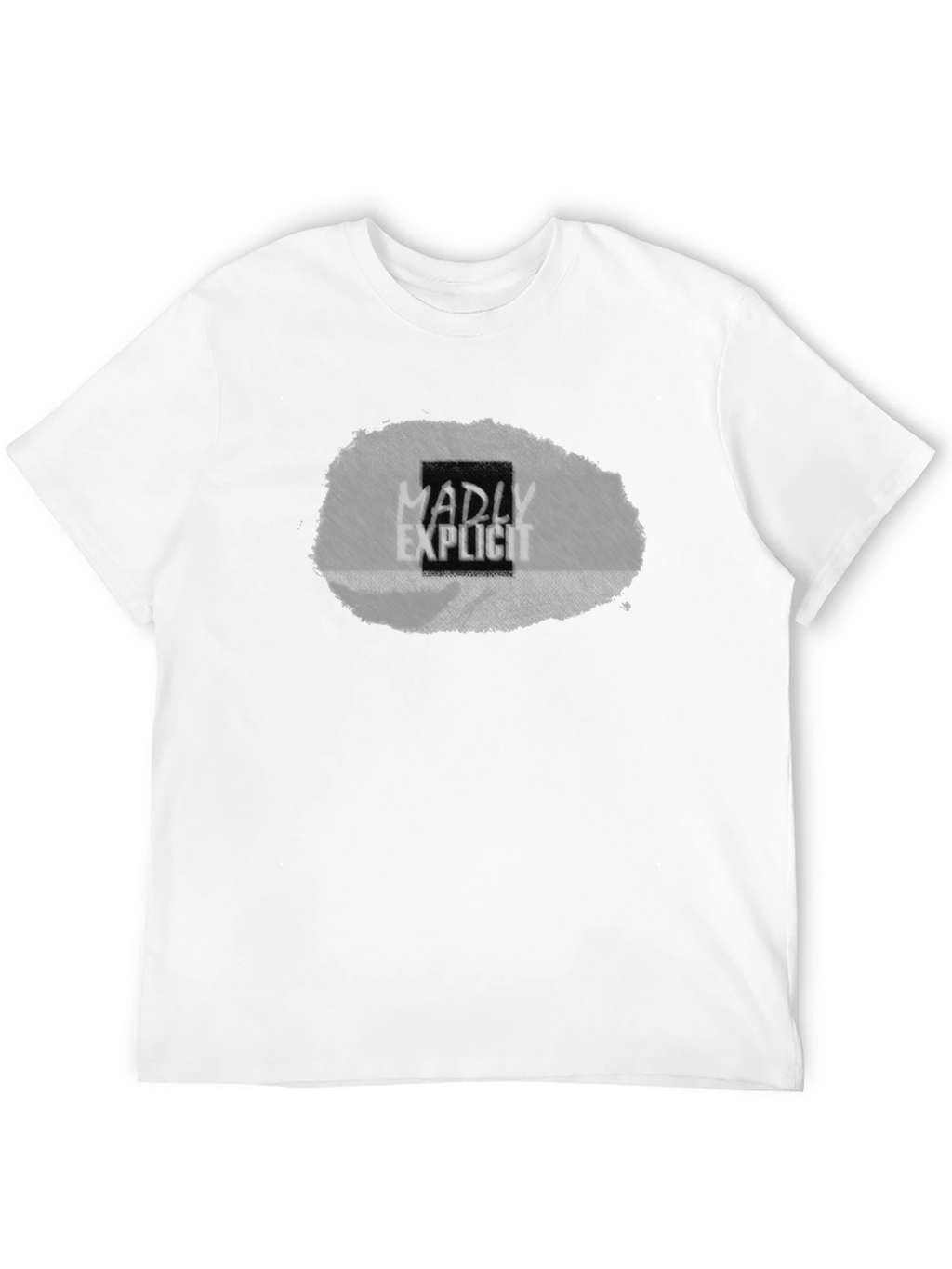 Madly Explicit Graphic Tee