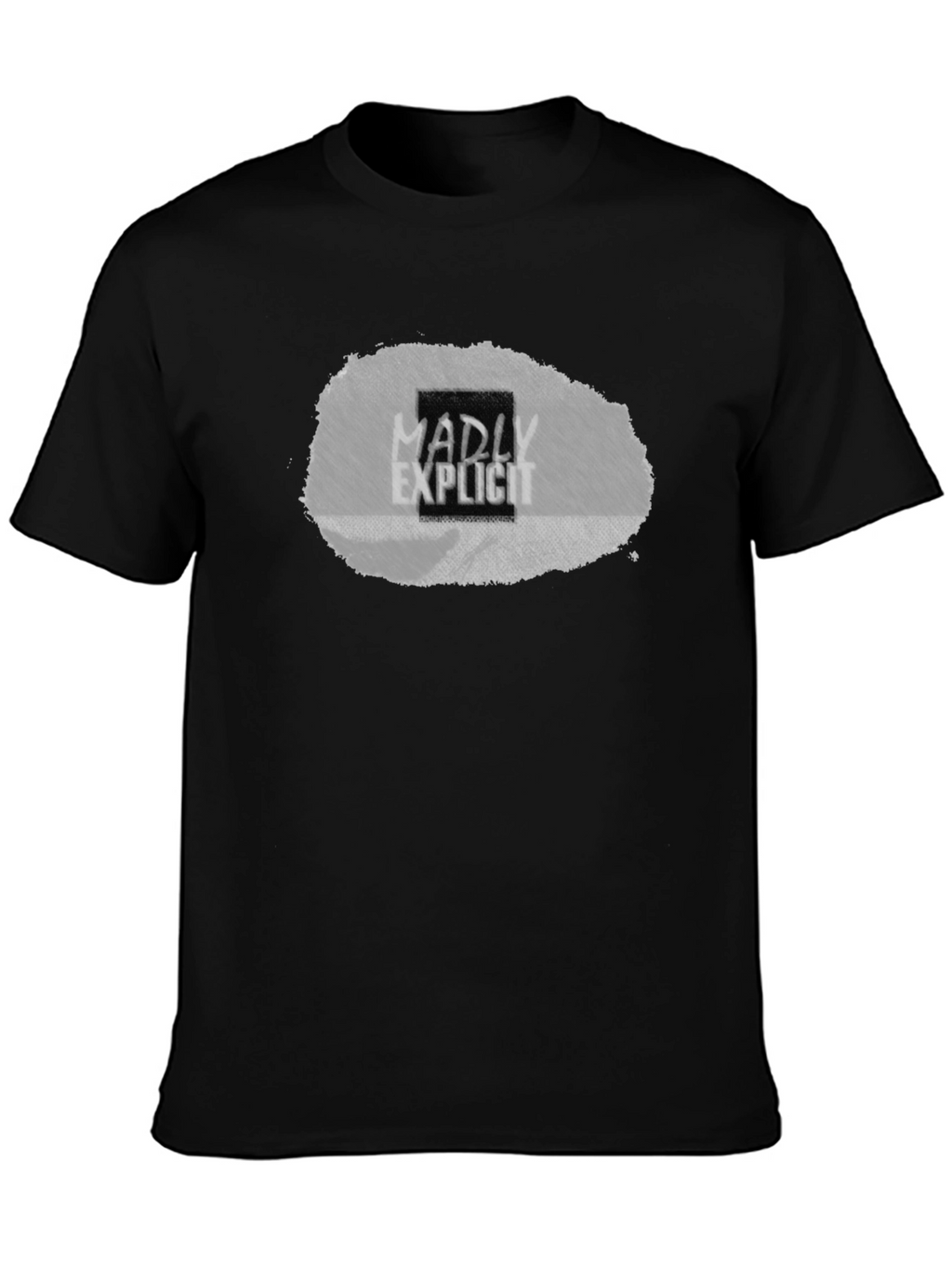 Madly Explicit Graphic Tee