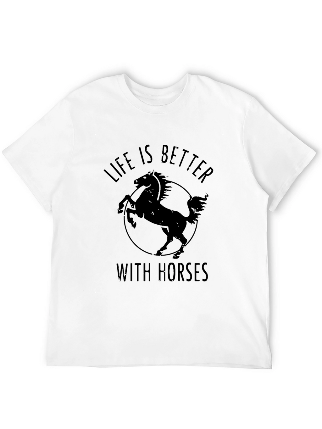 Life is Better with Horses Graphic T-Shirt