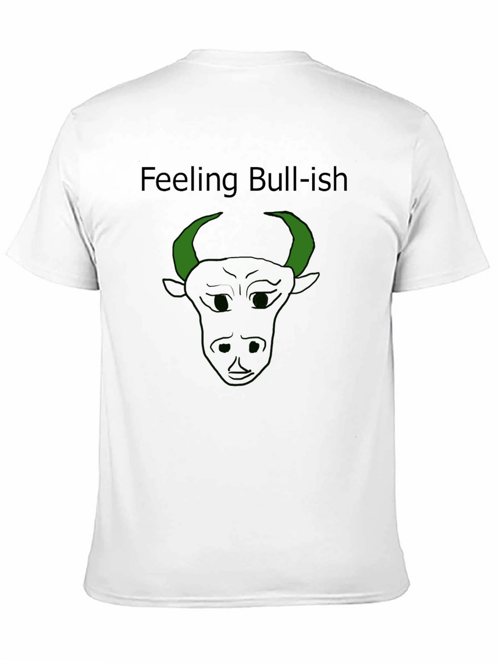 Feeling Bull-ish Graphic T-Shirt