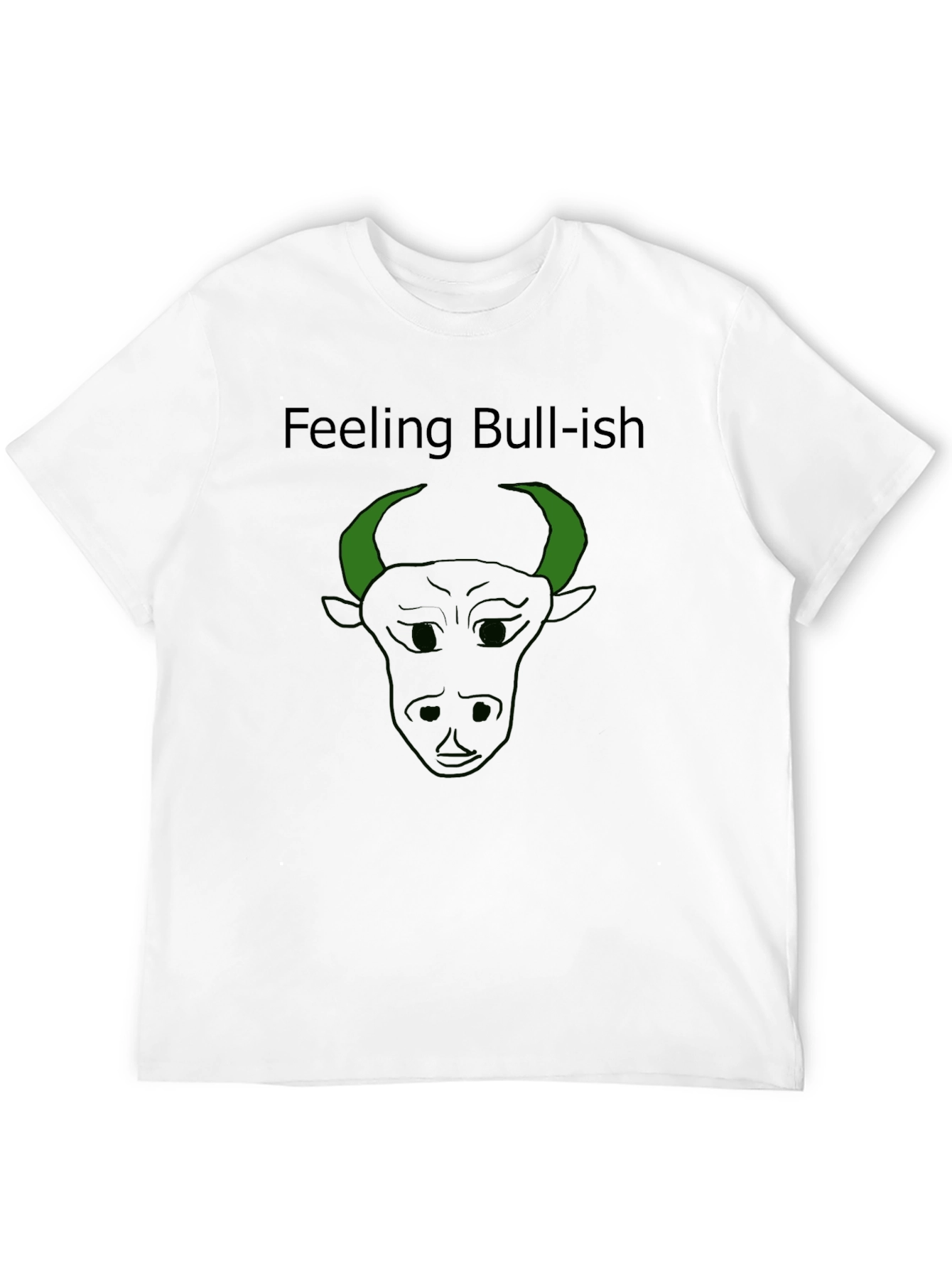 Feeling Bull-ish Graphic T-Shirt