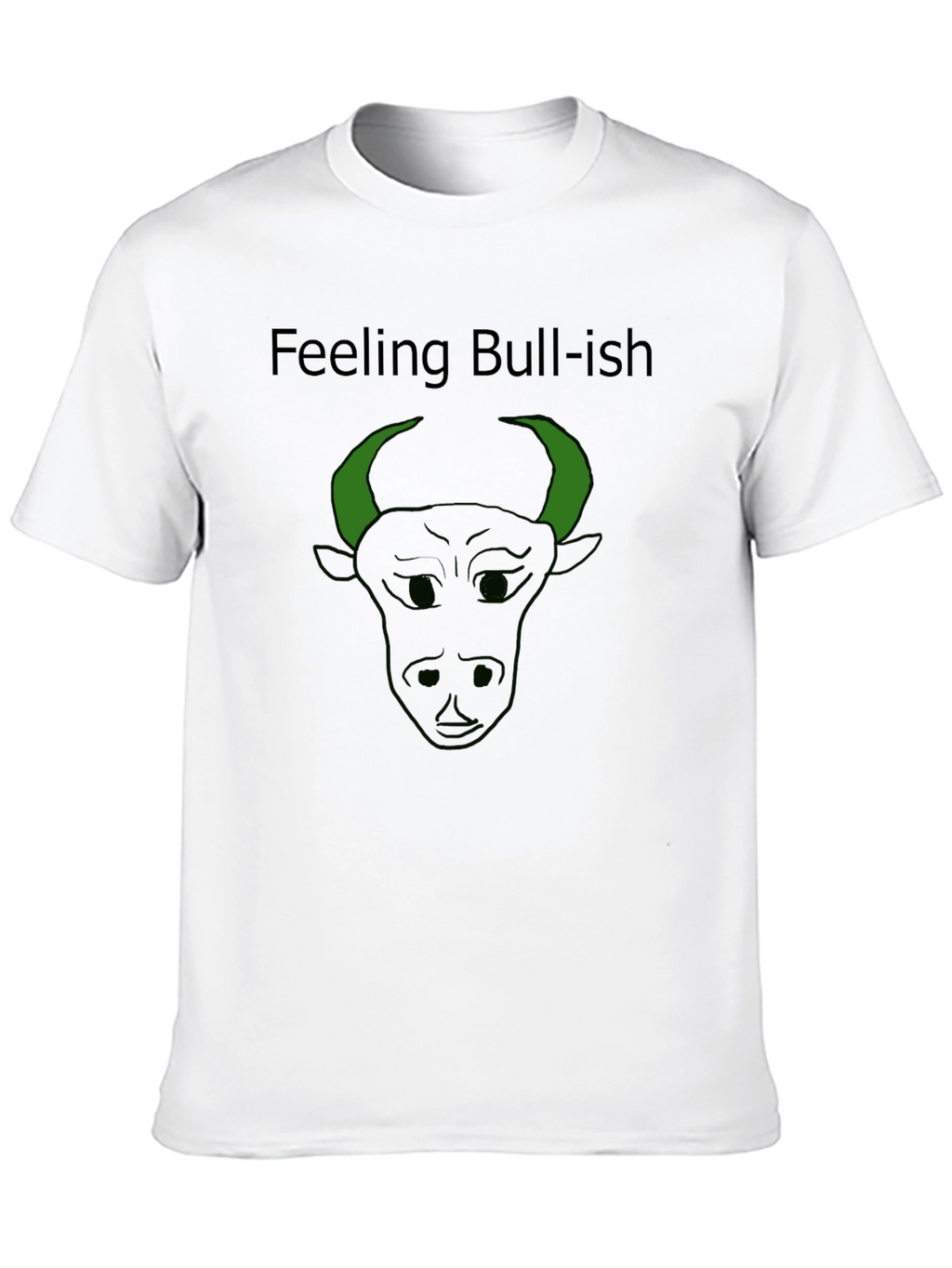 Feeling Bull-ish Graphic T-Shirt