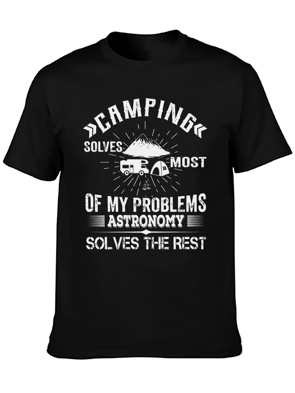 Camping & Astronomy T-Shirt: Solves My Problems Tee