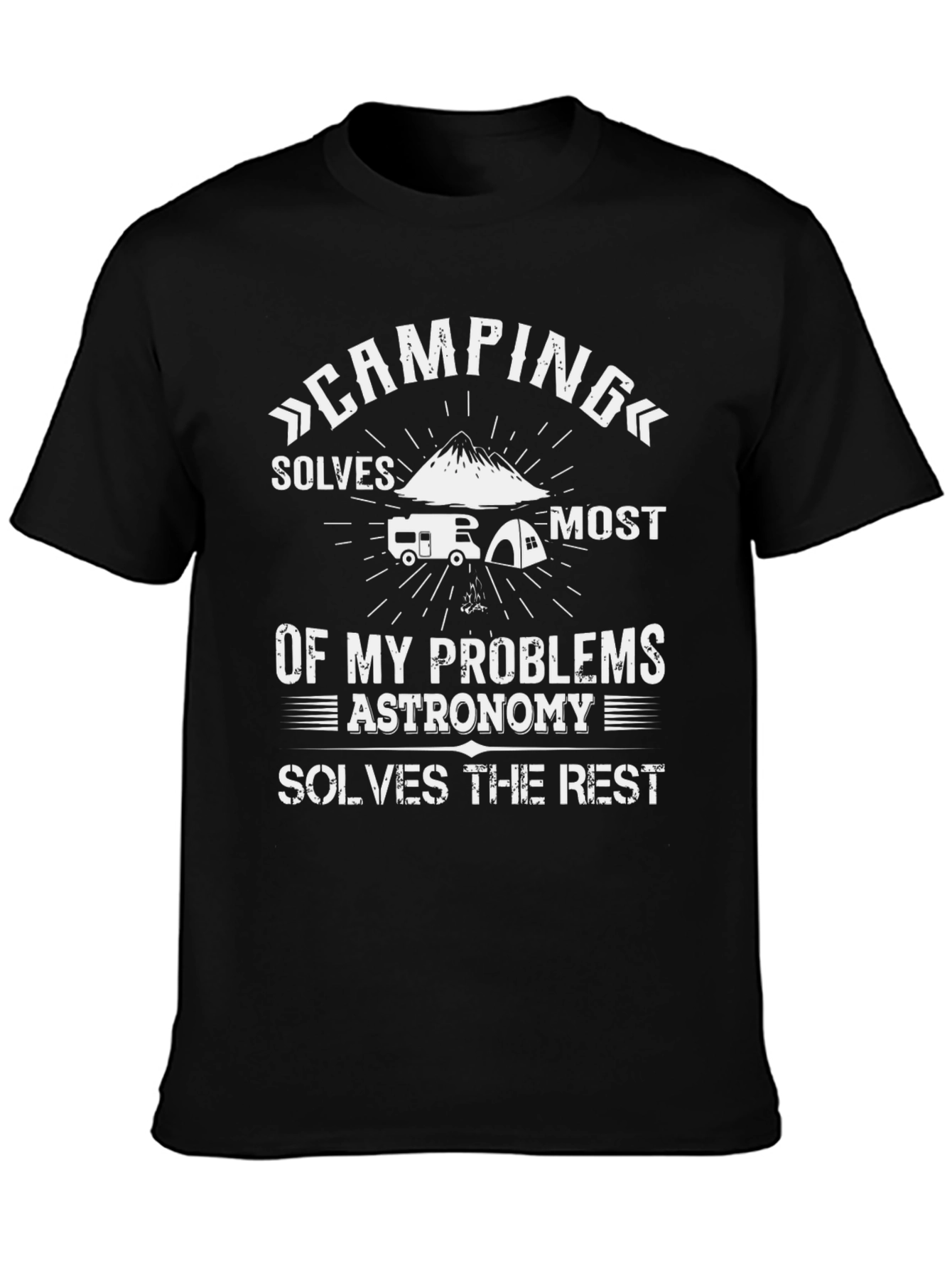 Camping & Astronomy T-Shirt: Solves My Problems Tee