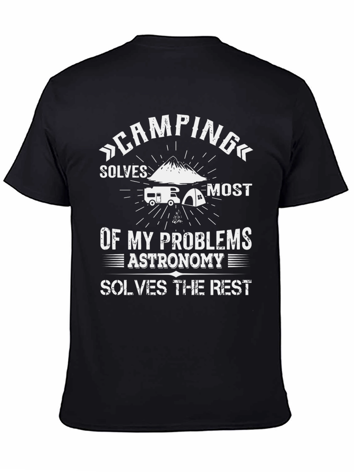Camping & Astronomy T-Shirt: Solves My Problems Tee
