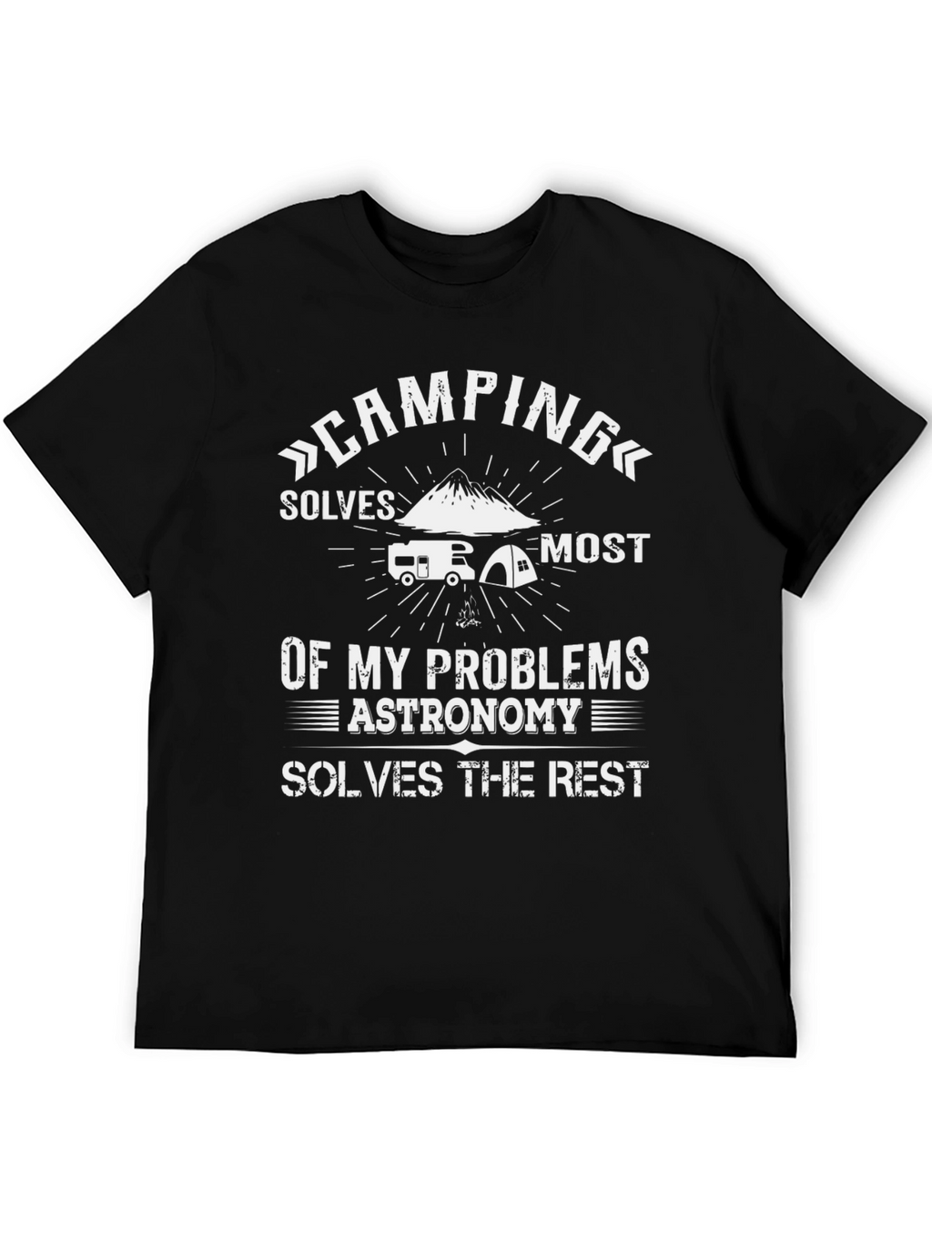 Camping & Astronomy T-Shirt: Solves My Problems Tee