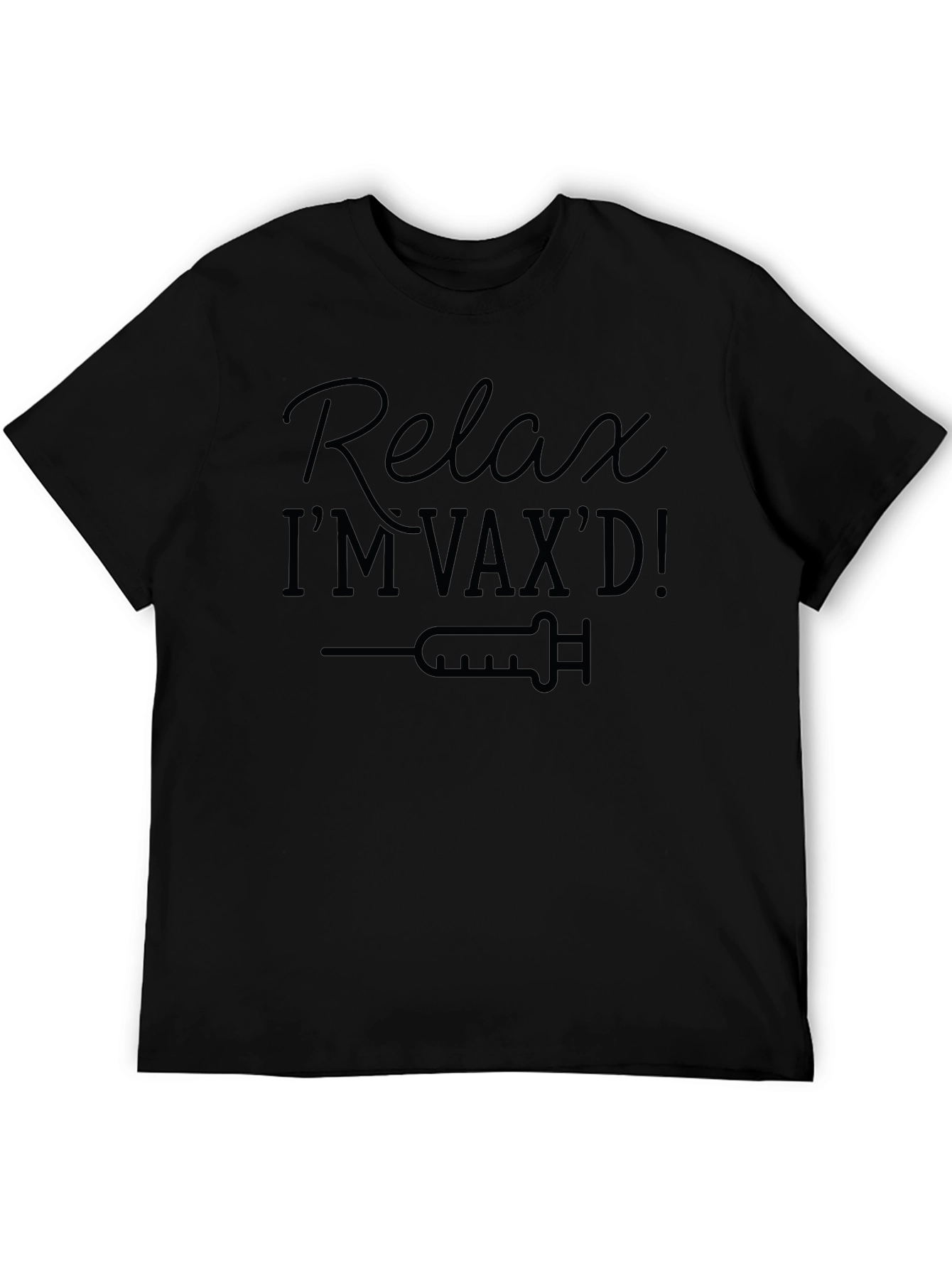 Relax Im Vaxd! Graphic Tee