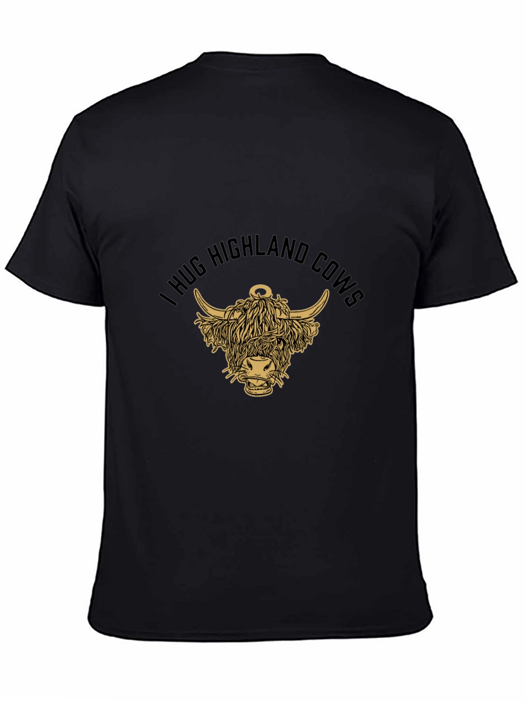 I Hug Highland Cows T-Shirt - Black Graphic Tee