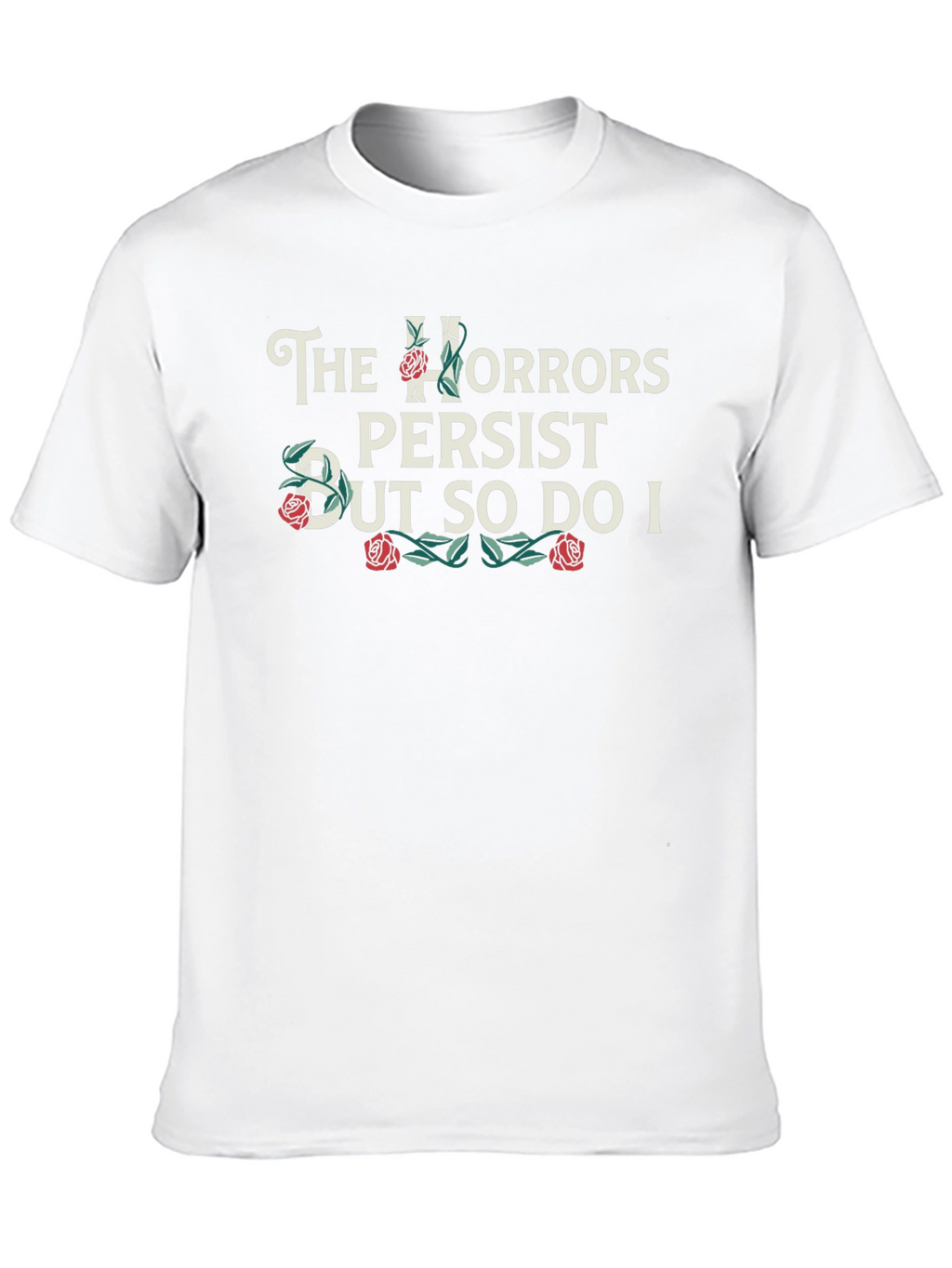 The Horrors Persist T-Shirt