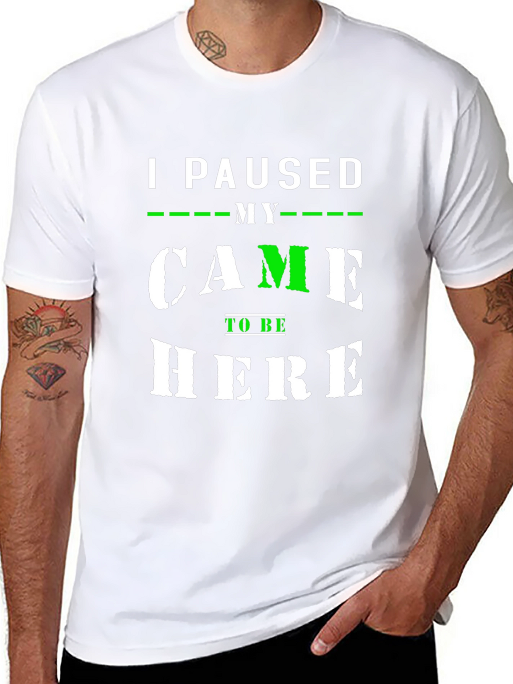 I Paused My Game to Be Here T-Shirt