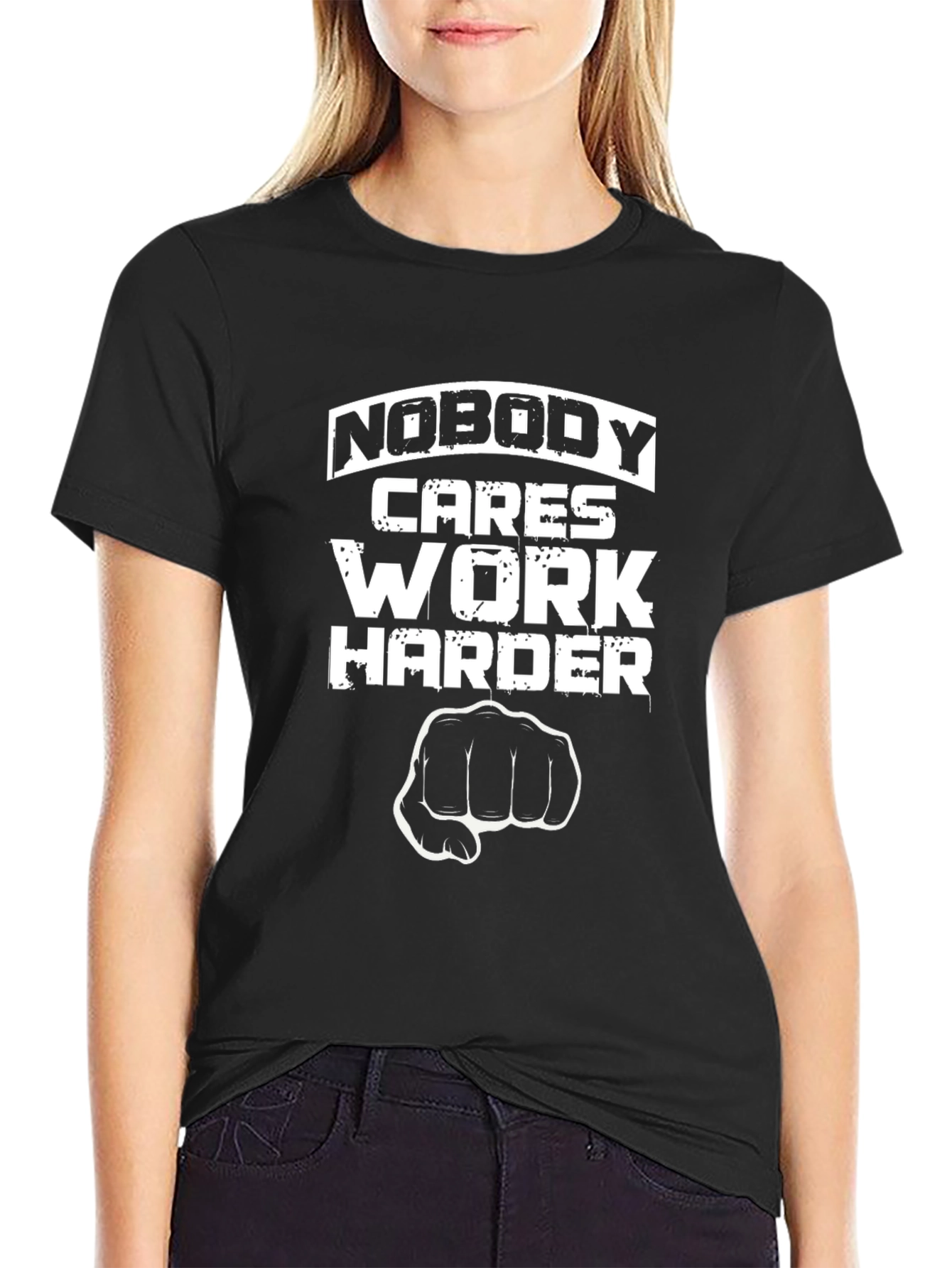 Nobody Cares Work Harder Graphic Tee