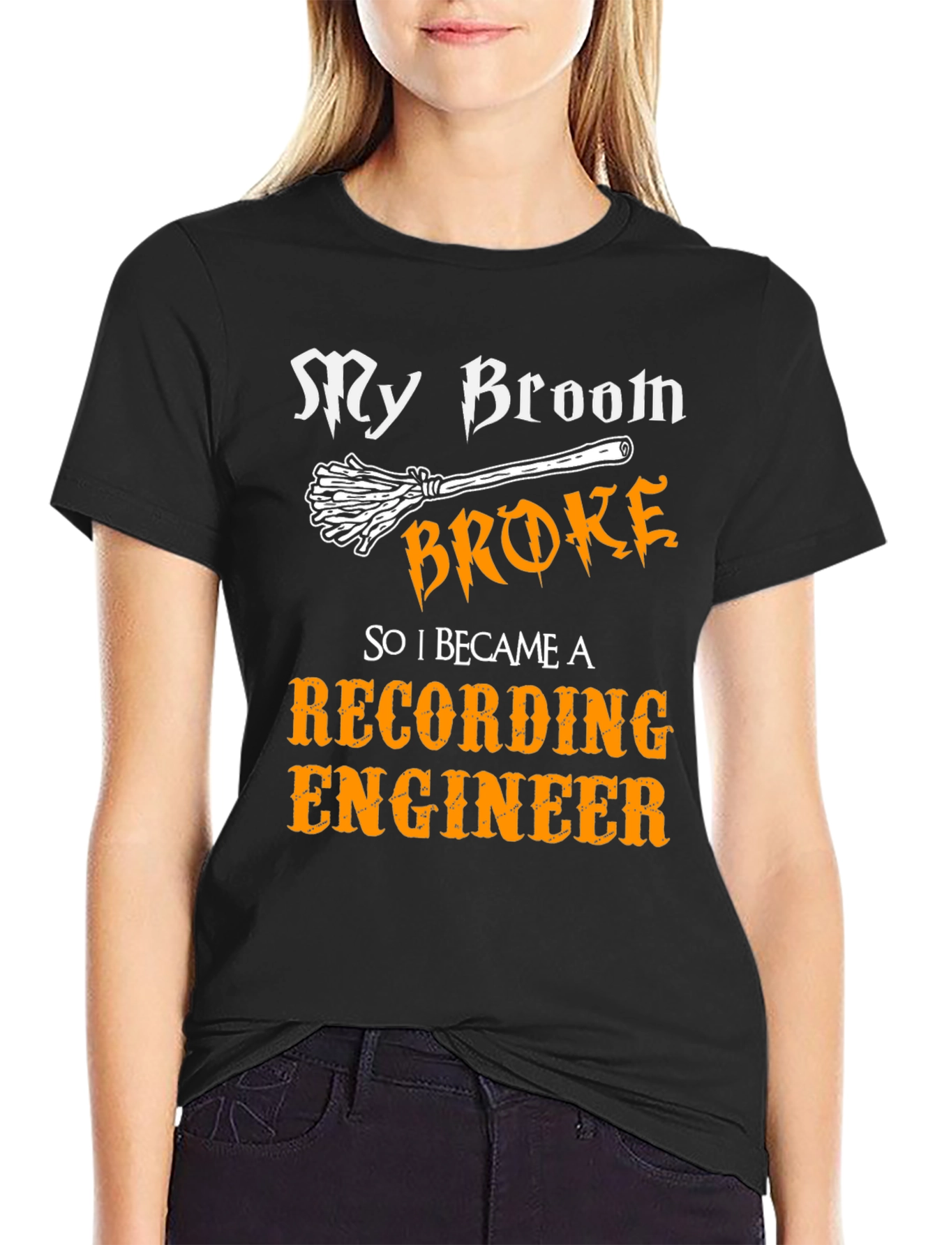 Funny Recording Engineer T-Shirt - My Broom Broke