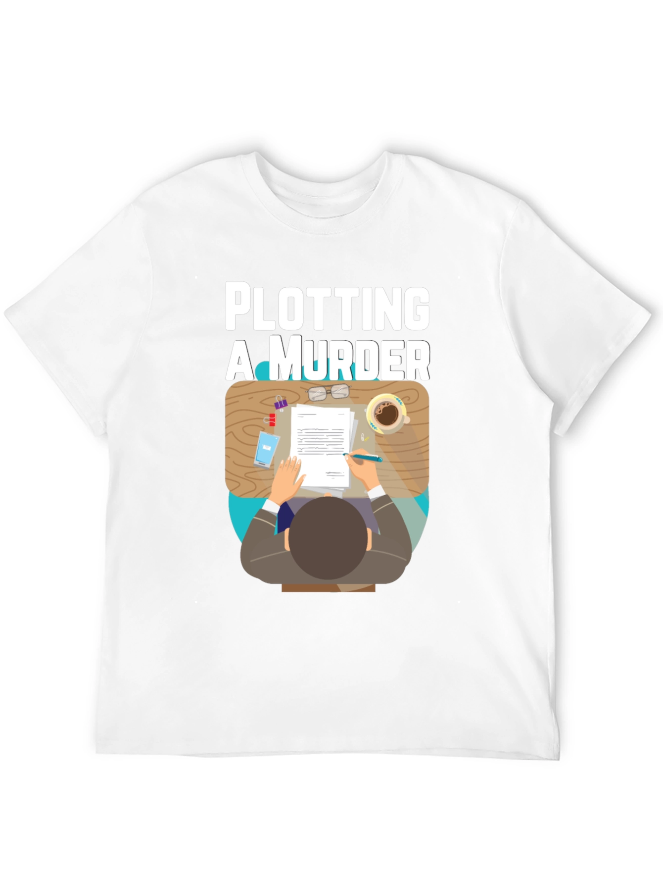 Plotting A Murder T-Shirt - Funny Novelty Tee