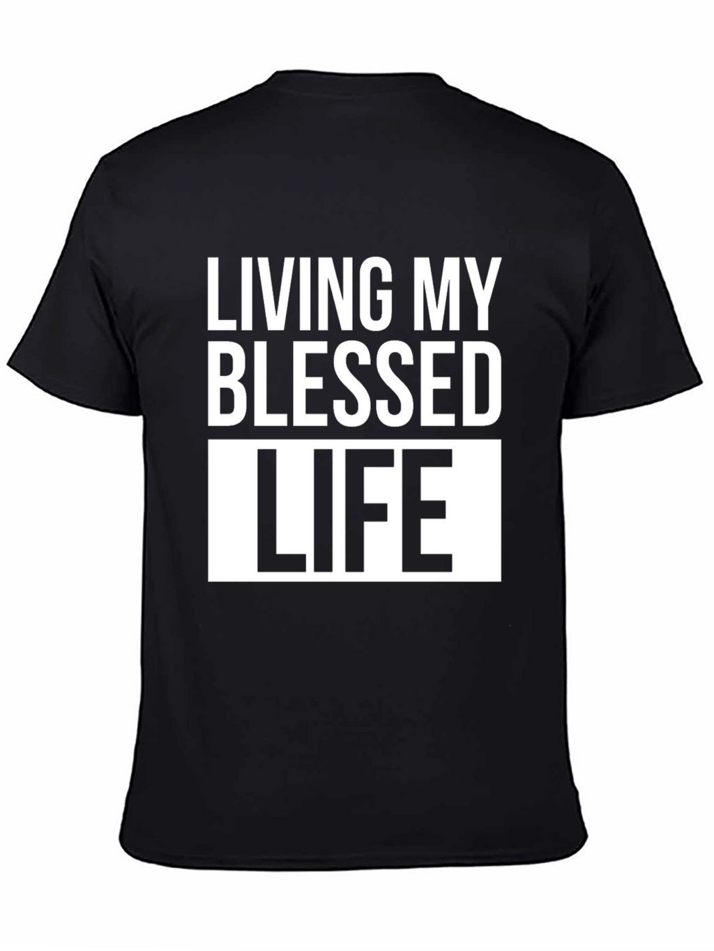 Living My Blessed Life T-Shirt - Black