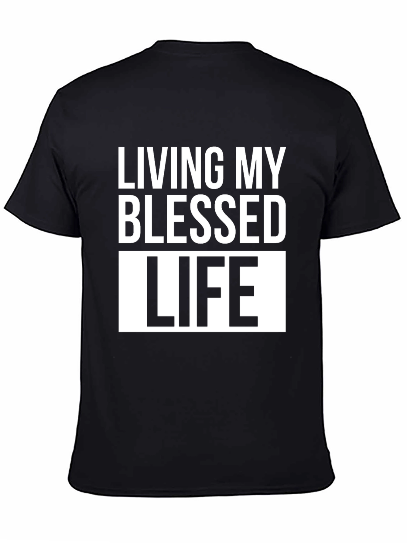 Living My Blessed Life T-Shirt - Black