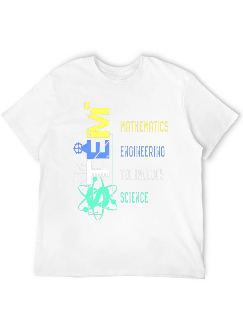 STEM T-Shirt: Mathematics Engineering Tech Science Graphic Tee