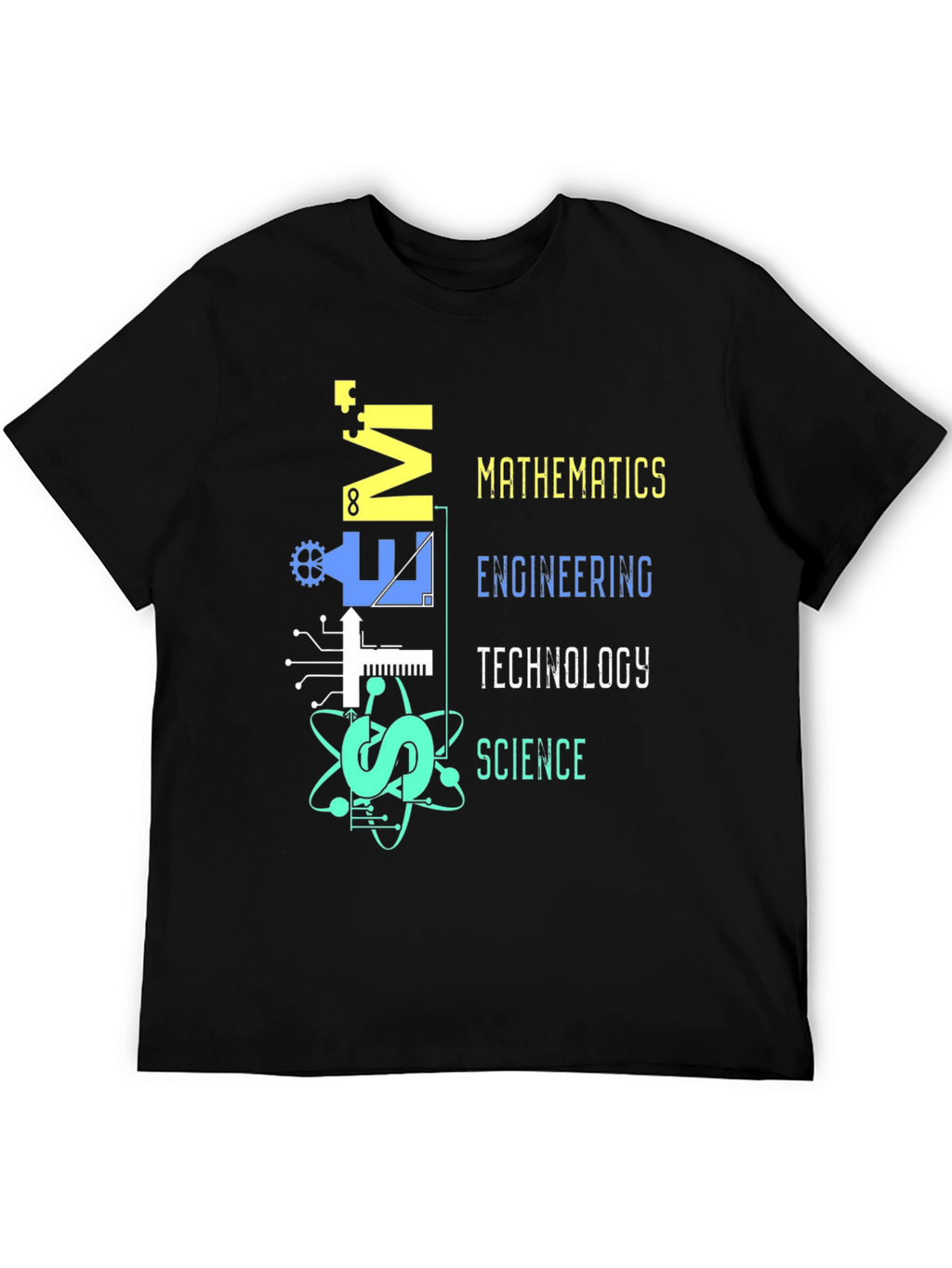 STEM T-Shirt: Mathematics Engineering Tech Science Graphic Tee