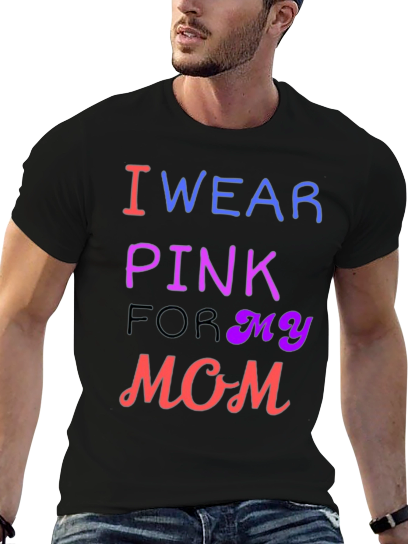 I Wear Pink For My Mom T-Shirt