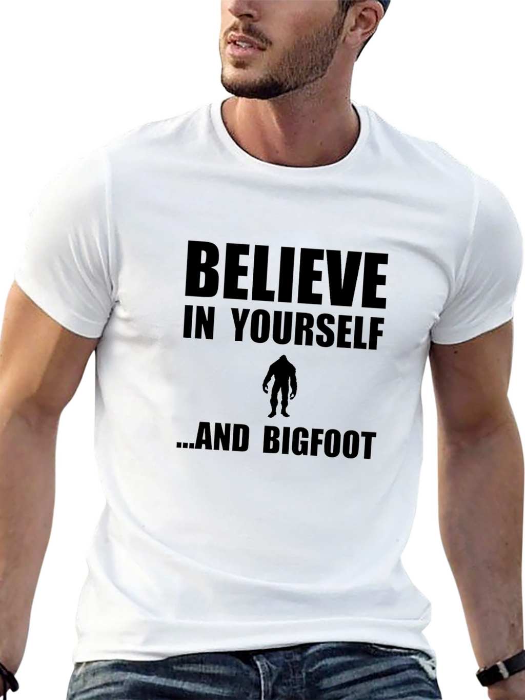 Believe In Yourself and Bigfoot T-Shirt