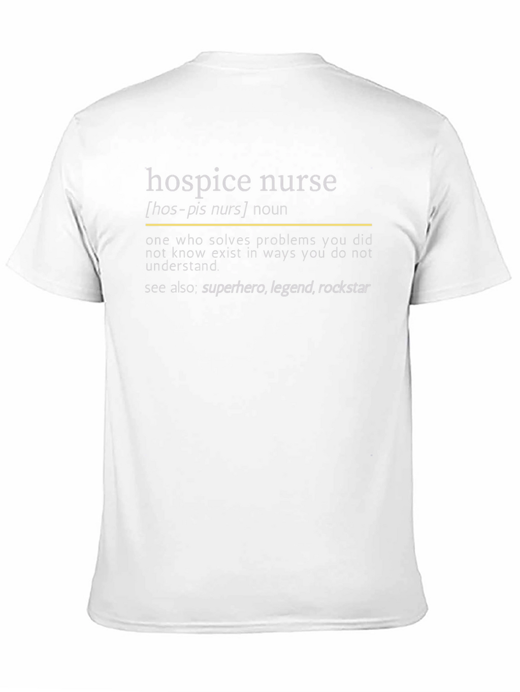 Hospice Nurse Definition T-Shirt - Superhero Nurse Tee