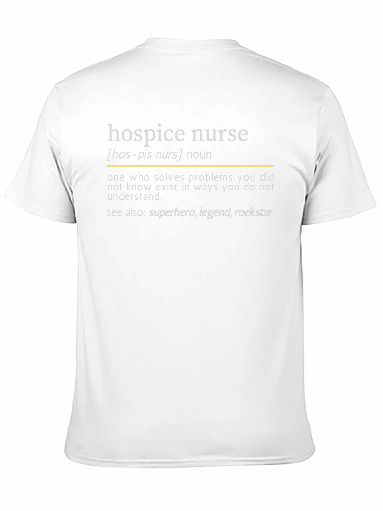 Hospice Nurse Definition T-Shirt - Superhero Nurse Tee