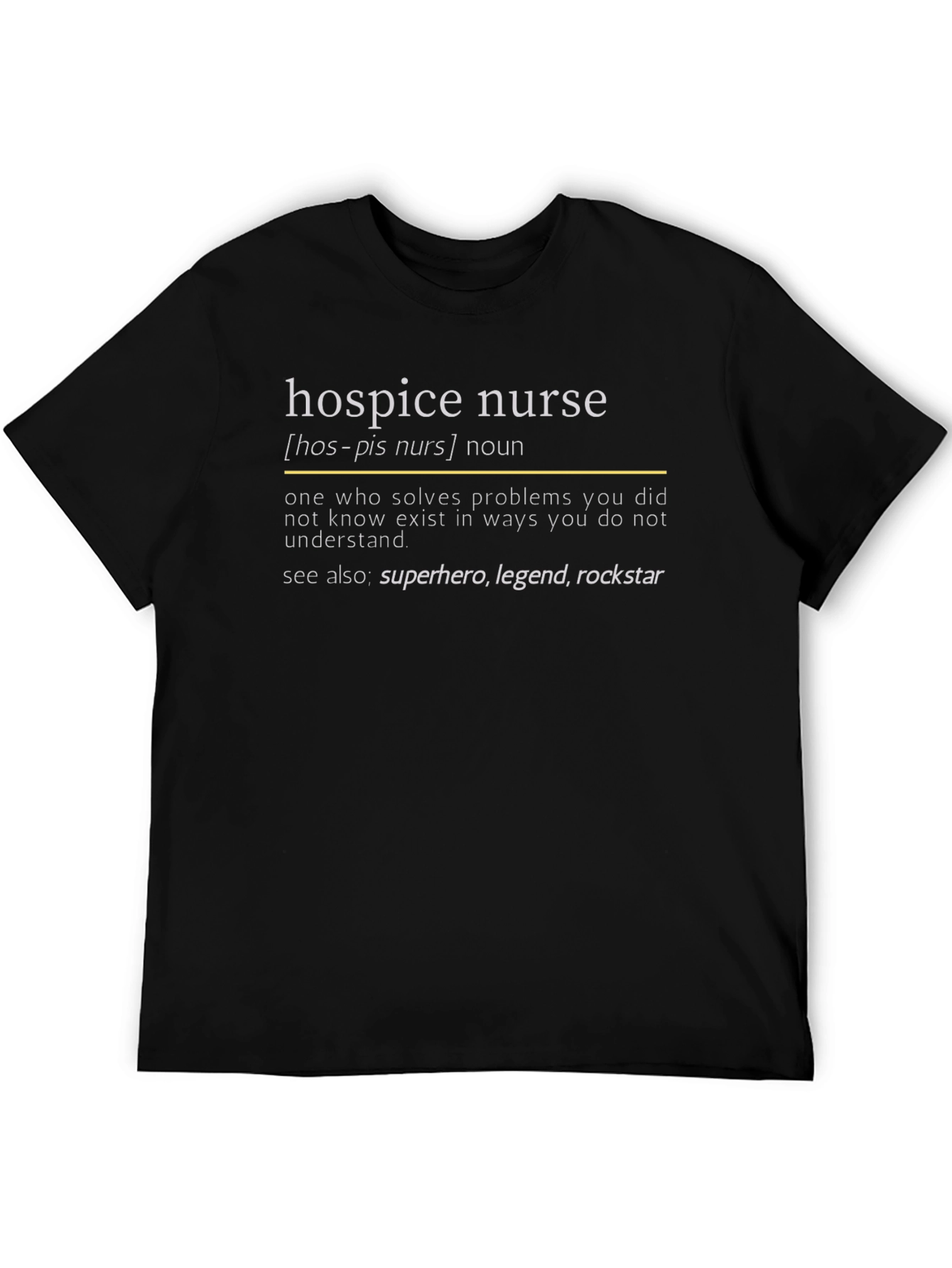 Hospice Nurse Definition T-Shirt - Superhero Nurse Tee