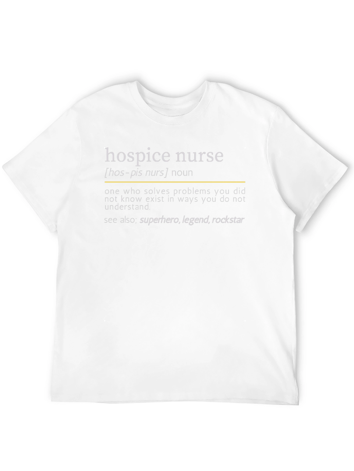 Hospice Nurse Definition T-Shirt - Superhero Nurse Tee