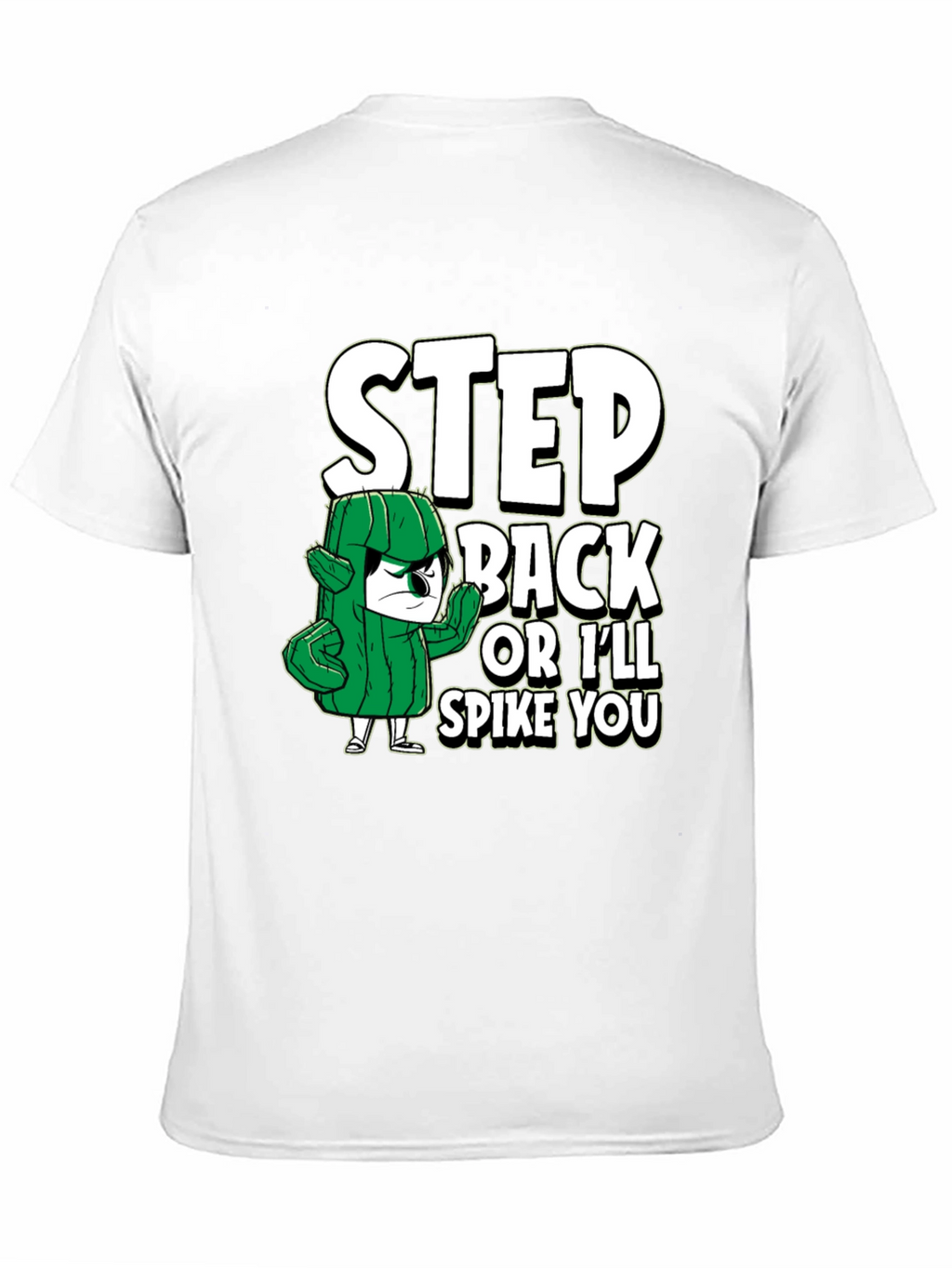 Step Back Cactus Graphic T-Shirt - Funny Novelty Tee