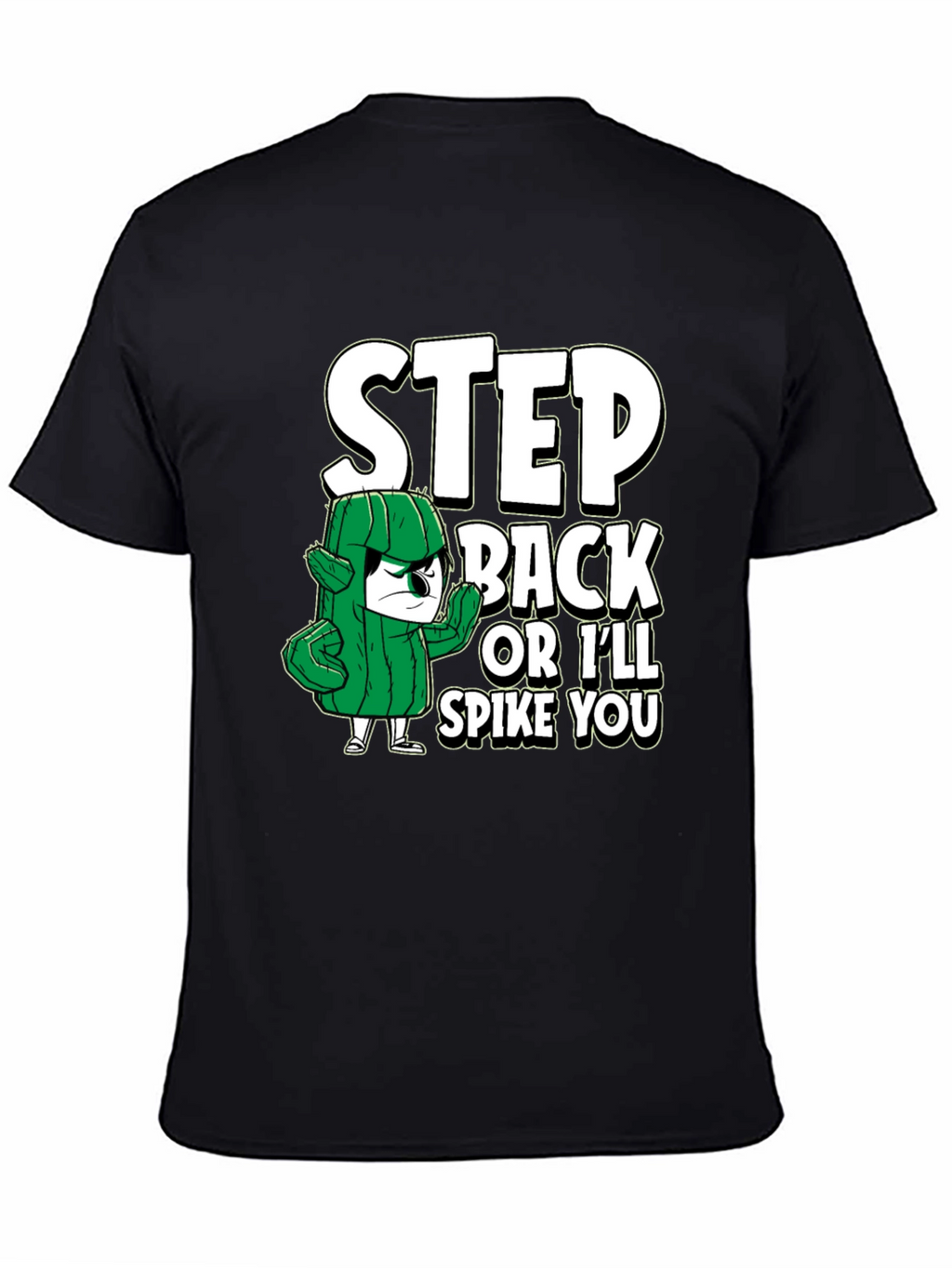 Step Back Cactus Graphic T-Shirt - Funny Novelty Tee