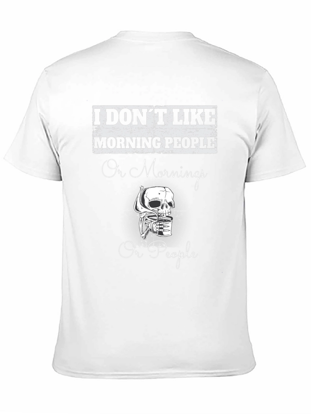 Funny I Dont Like Morning People Graphic T-Shirt