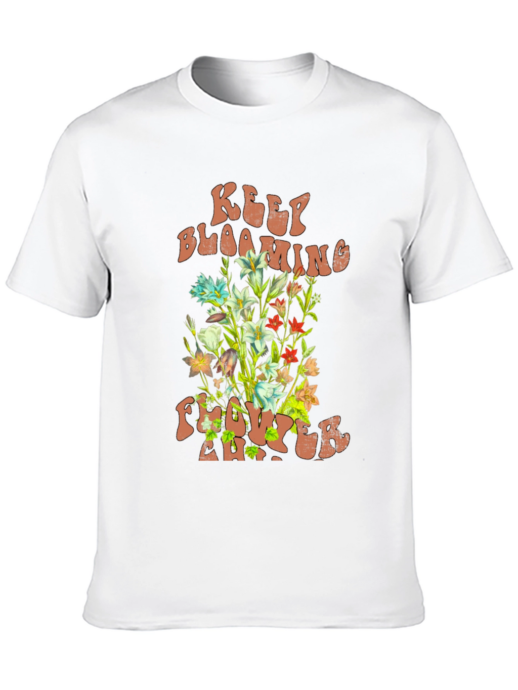 Keep Blooming Flower T-Shirt