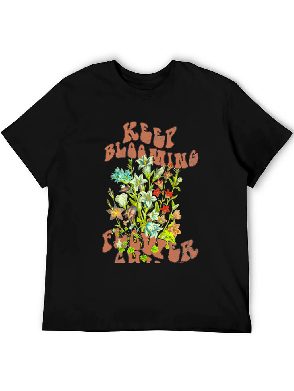 Keep Blooming Flower T-Shirt