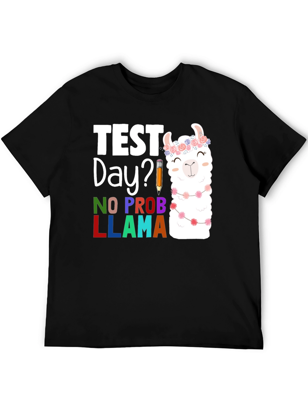 Test Day? No Prob Llama Graphic Tee