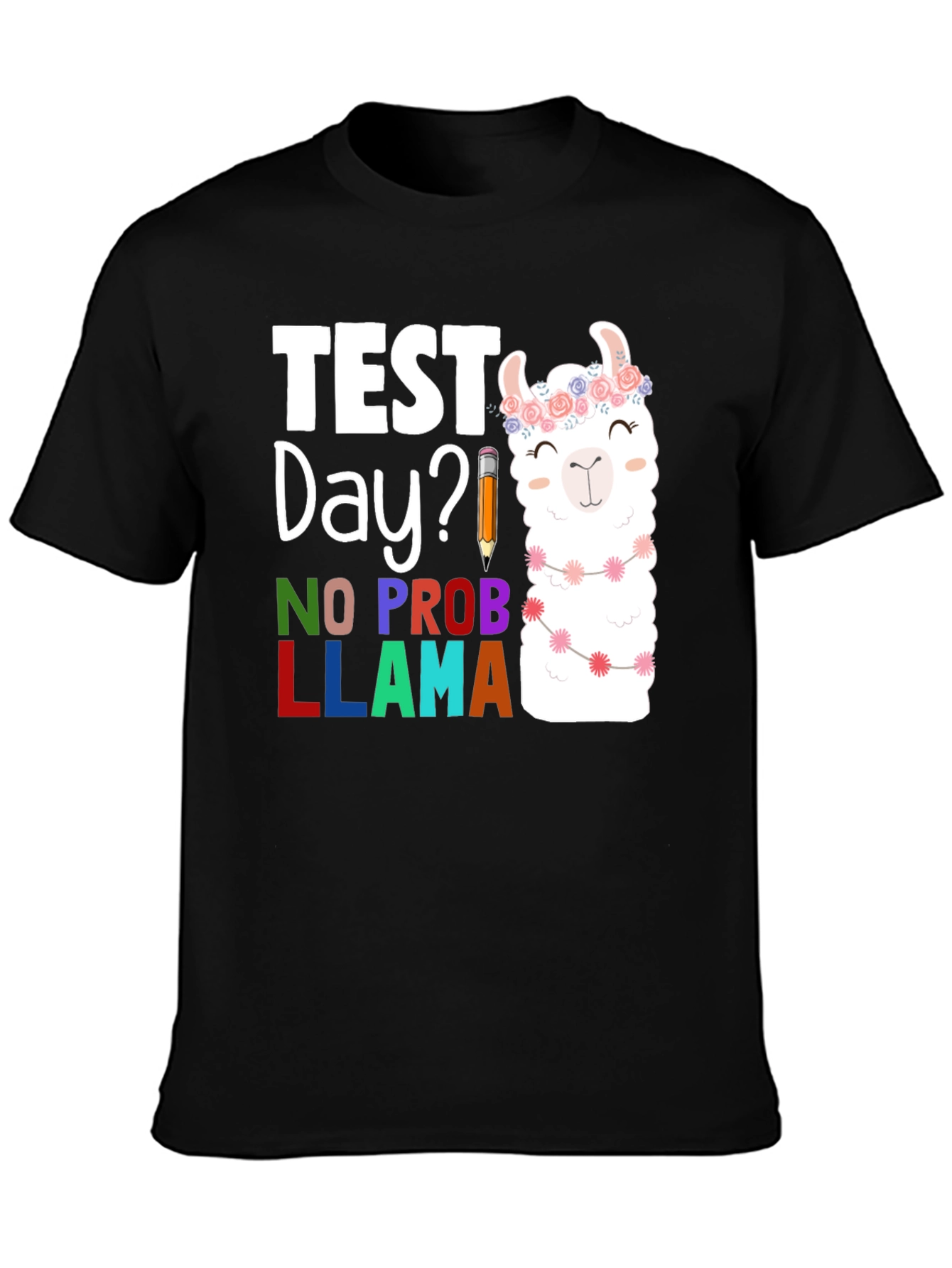 Test Day? No Prob Llama Graphic Tee