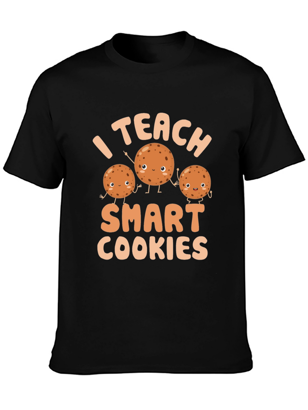 I Teach Smart Cookies T-Shirt