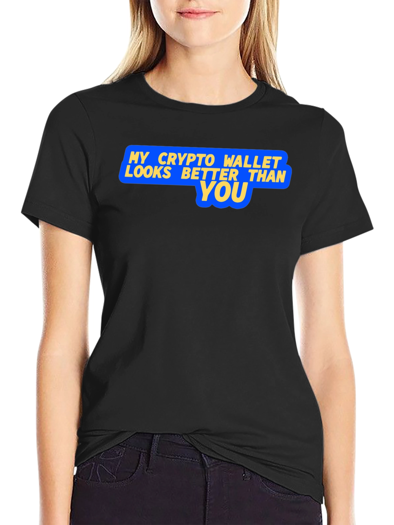 Crypto Wallet Better Than You Graphic T-Shirt