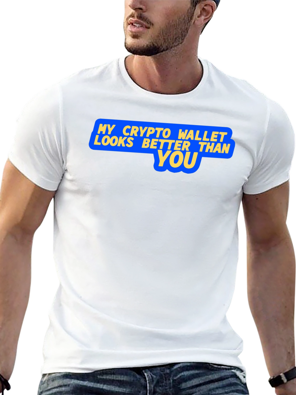 Crypto Wallet Better Than You Graphic T-Shirt